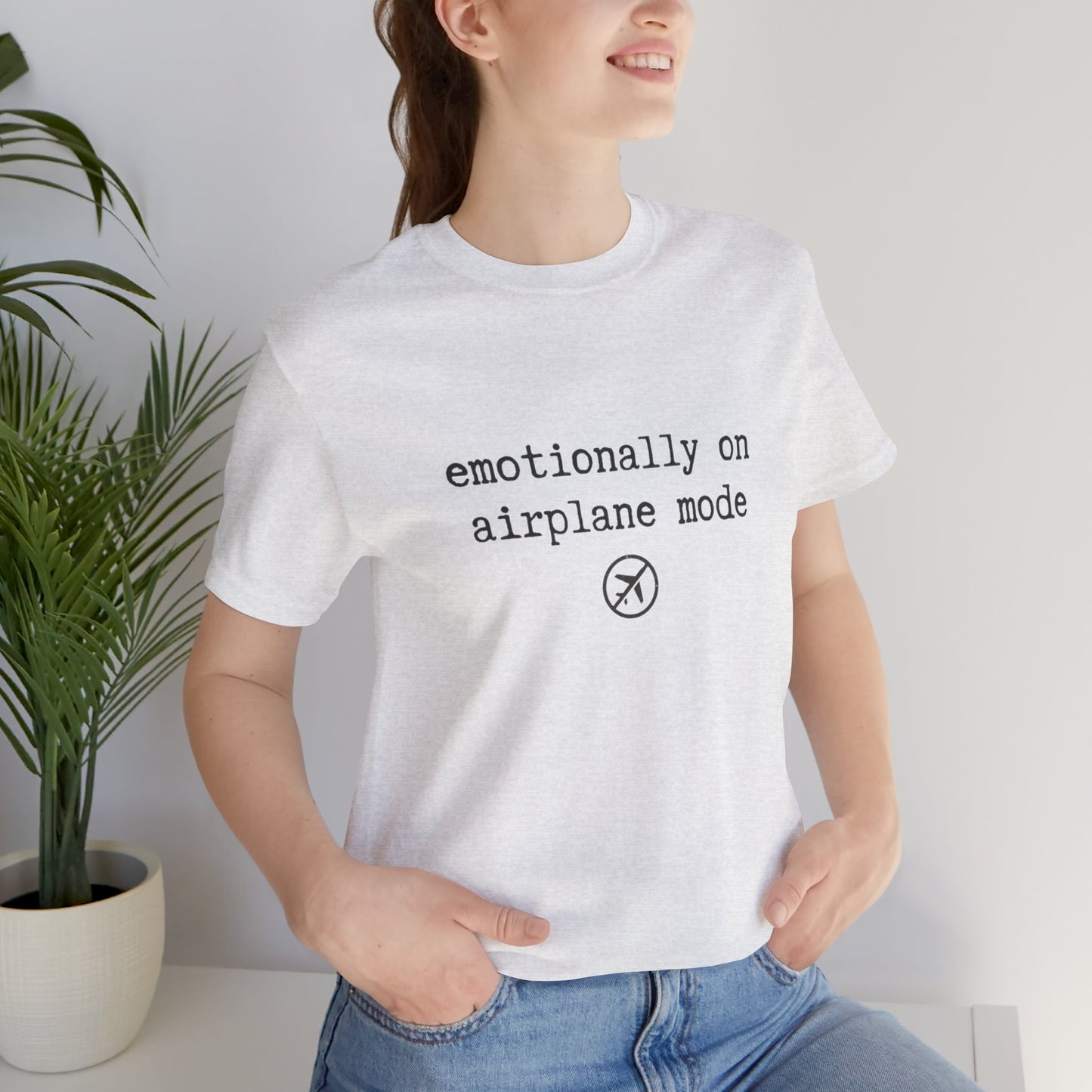 Emotionally on Airplane Mode Tee
