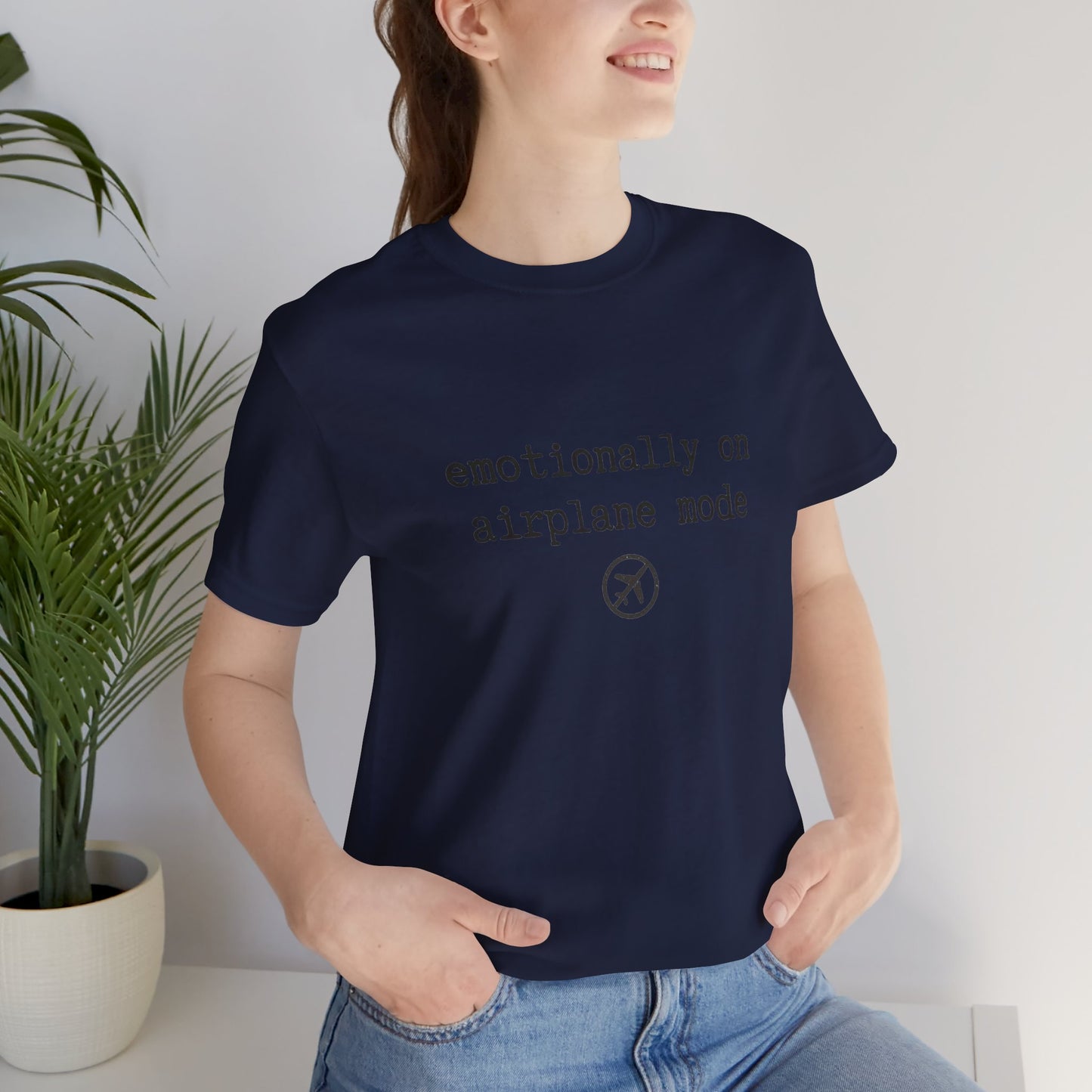 Emotionally on Airplane Mode Tee