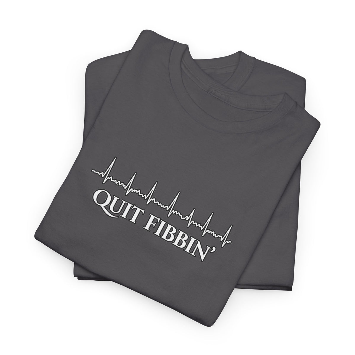Quit Fibbin’ ECG Shirt | Funny Atrial Fibrillation EKG Tee | Telemetry Monitor Tech Shirt | Cardiac Nurse Healthcare Gift