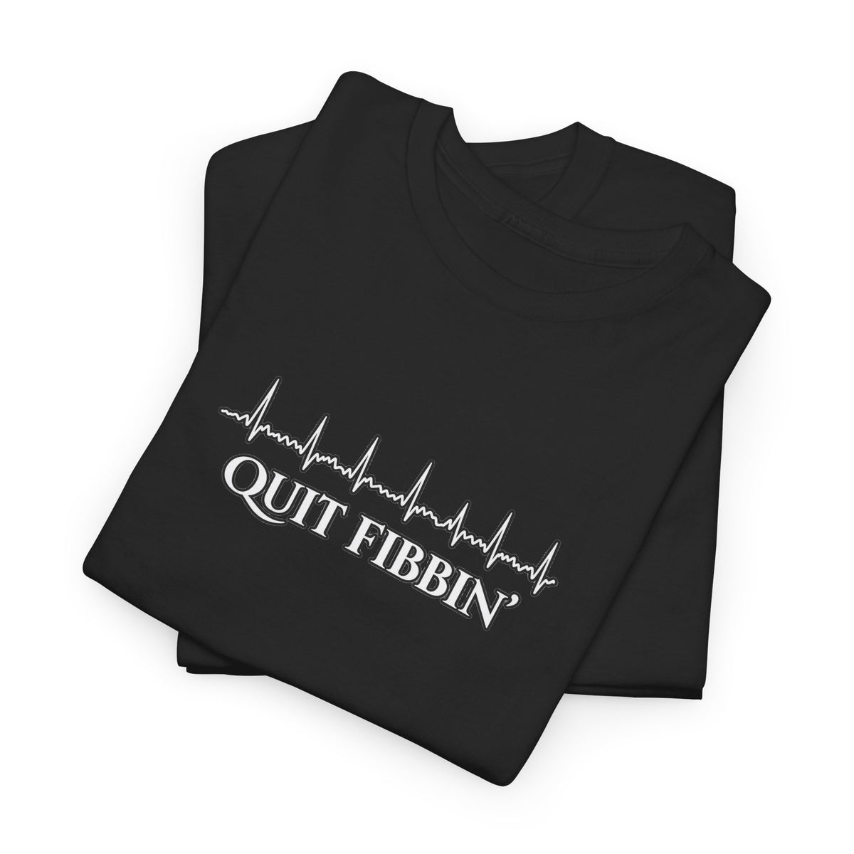 Quit Fibbin’ ECG Shirt | Funny Atrial Fibrillation EKG Tee | Telemetry Monitor Tech Shirt | Cardiac Nurse Healthcare Gift