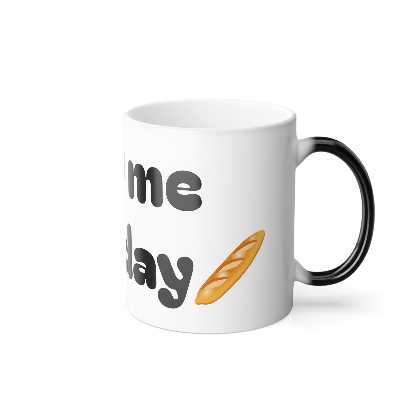 Keep Me Fed Everyday Mug | Color Morphing 11oz